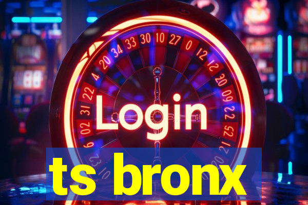 ts bronx